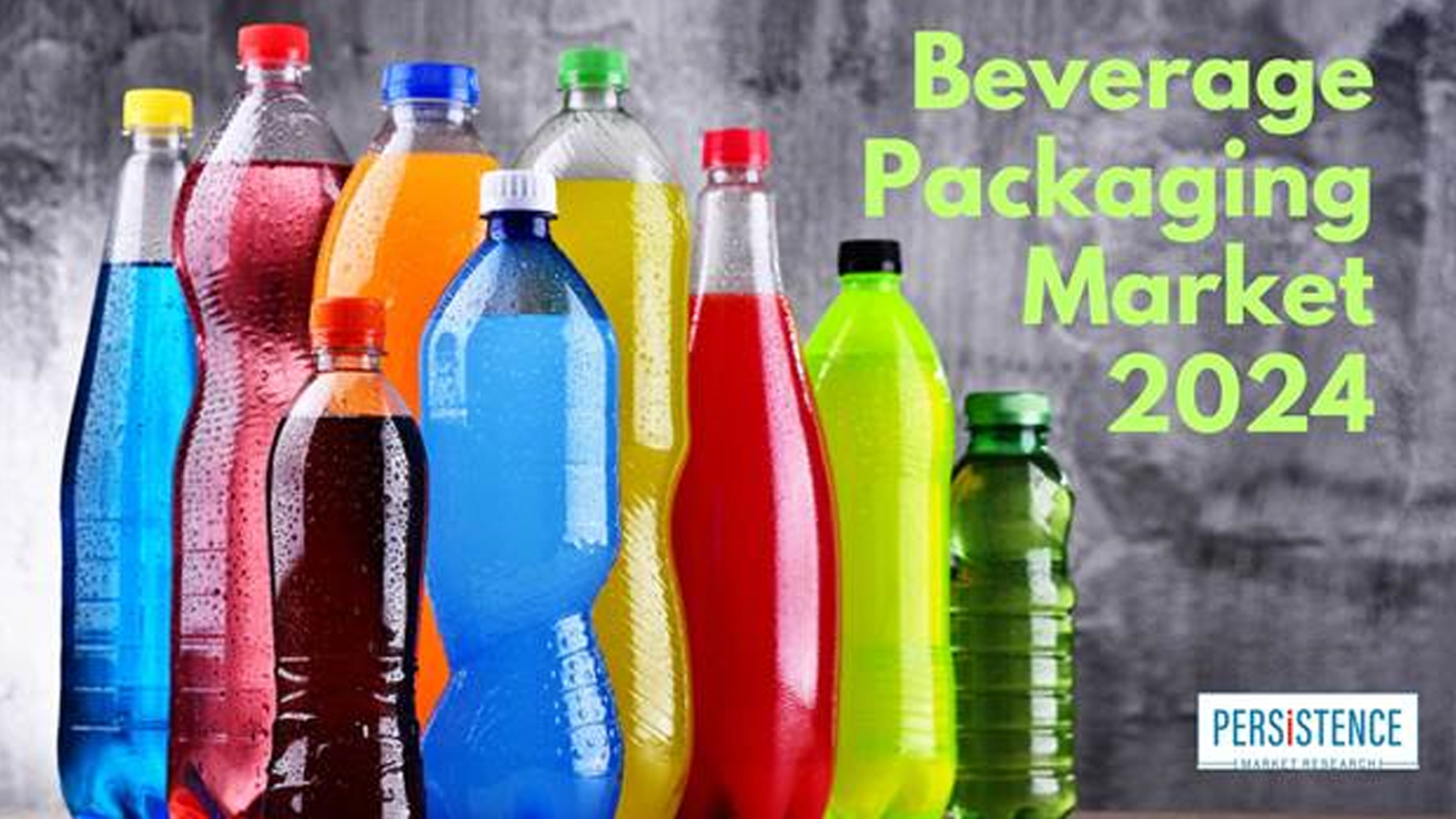 Thumbnail for Beverage packaging market to expand to US$138B by 2030, reports Persistence Market Research